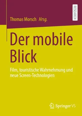 Morsch |  Der mobile Blick | Buch |  Sack Fachmedien