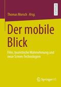 Morsch |  Der mobile Blick | Buch |  Sack Fachmedien
