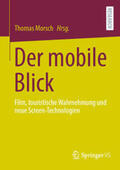 Morsch |  Der mobile Blick | eBook | Sack Fachmedien
