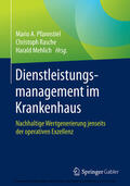 Pfannstiel / Rasche / Mehlich |  Dienstleistungsmanagement im Krankenhaus | eBook | Sack Fachmedien
