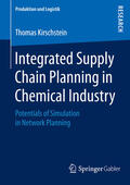 Kirschstein |  Integrated Supply Chain Planning in Chemical Industry | eBook | Sack Fachmedien
