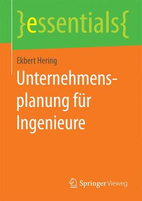 Hering | Unternehmensplanung für Ingenieure | Buch | 978-3-658-08435-6 | sack.de