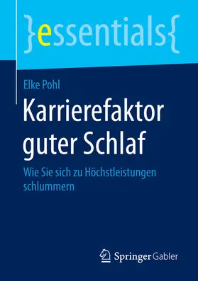 Pohl |  Karrierefaktor guter Schlaf | eBook | Sack Fachmedien