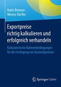 Brenner / Dörfler |  Brenner, H: Exportpreise richtig kalkulieren und erfolgreich | Buch |  Sack Fachmedien