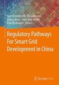 Brunekreeft / Luhmann / Recknagel |  Regulatory Pathways For Smart Grid Development in China | Buch |  Sack Fachmedien
