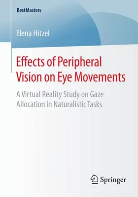 Hitzel |  Effects of Peripheral Vision on Eye Movements | Buch |  Sack Fachmedien