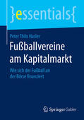 Hasler |  Fußballvereine am Kapitalmarkt | eBook | Sack Fachmedien