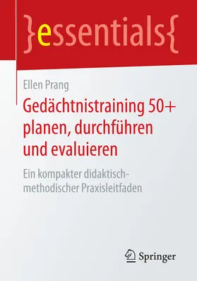 Prang |  Gedächtnistraining 50+ planen, durchführen und evaluieren | eBook | Sack Fachmedien