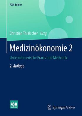 Thielscher | Medizinökonomie 2 | Buch | 978-3-658-08513-1 | sack.de