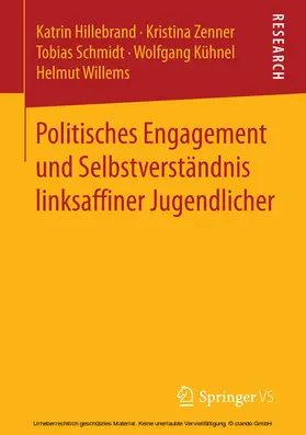 Hillebrand / Zenner / Schmidt |  Politisches Engagement und Selbstverständnis linksaffiner Jugendlicher | eBook | Sack Fachmedien