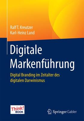 Kreutzer / Land | Digitale Markenführung | Buch | 978-3-658-08546-9 | sack.de