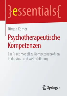 Körner |  Psychotherapeutische Kompetenzen | eBook | Sack Fachmedien