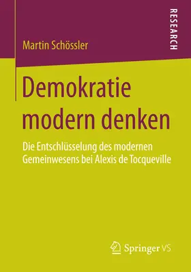 Schössler | Demokratie modern denken | Buch | 978-3-658-08576-6 | www.sack.de