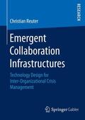 Reuter |  Emergent Collaboration Infrastructures | eBook | Sack Fachmedien