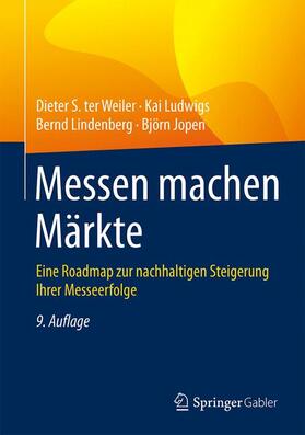 Weiler / Jopen / Ludwigs | Messen machen Märkte | Buch | 978-3-658-08588-9 | sack.de