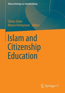 Hermansen / Aslan | Islam and Citizenship Education | Buch | 978-3-658-08602-2 | sack.de