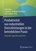Breit / Bullinger-Hoffmann / Cantner |  Produktivität von industriellen Dienstleistungen in der betrieblichen Praxis | eBook | Sack Fachmedien