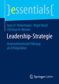 Hinterhuber / Renzl / Werner |  Leadership-Strategie | eBook | Sack Fachmedien
