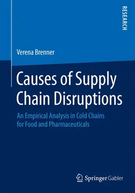 Brenner |  Causes of Supply Chain Disruptions | Buch |  Sack Fachmedien