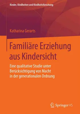Gerarts |  Familiäre Erziehung aus Kindersicht | Buch |  Sack Fachmedien