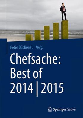 Buchenau | Chefsache: Best of 2014 | 2015 | Buch | 978-3-658-08708-1 | sack.de