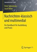 Ohler / Schwiesau |  Nachrichten - klassisch und multimedial | Buch |  Sack Fachmedien