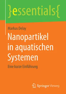 Delay |  Nanopartikel in aquatischen Systemen | Buch |  Sack Fachmedien