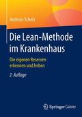 Scholz |  Die Lean-Methode im Krankenhaus | Buch |  Sack Fachmedien