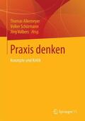 Alkemeyer / Volbers / Schürmann |  Praxis denken | Buch |  Sack Fachmedien