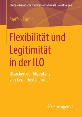 Stübig | Flexibilität und Legitimität in der ILO | E-Book | sack.de