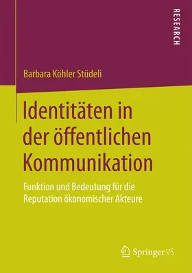 Köhler Stüdeli |  Identitäten in der öffentlichen Kommunikation | Buch |  Sack Fachmedien