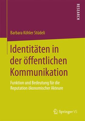 Köhler Stüdeli | Identitäten in der öffentlichen Kommunikation | Buch | sack.de