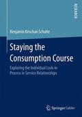 Schulte |  Staying the Consumption Course | Buch |  Sack Fachmedien