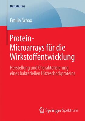 Schax | Protein-Microarrays für die Wirkstoffentwicklung | Buch | 978-3-658-08802-6 | sack.de