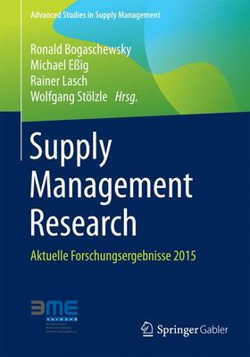 Bogaschewsky / Eßig / Lasch | Supply Management Research | Buch | 978-3-658-08808-8 | sack.de