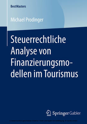 Prodinger | Steuerrechtliche Analyse von Finanzierungsmodellen im Tourismus | E-Book | sack.de