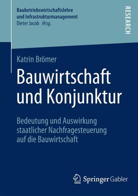 Brömer |  Bauwirtschaft und Konjunktur | Buch |  Sack Fachmedien
