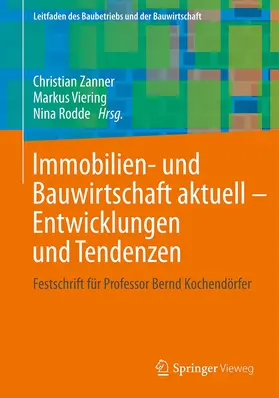 Viering / Zanner / Rodde |  Immobilien- und Bauwirtschaft aktuell - Entwicklungen und Tendenzen | Buch |  Sack Fachmedien