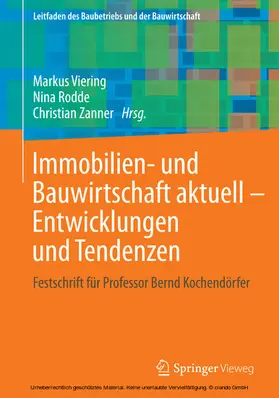 Viering / Rodde / Zanner |  Immobilien- und Bauwirtschaft aktuell - Entwicklungen und Tendenzen | eBook | Sack Fachmedien