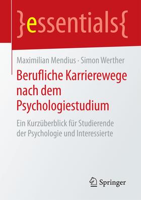 Werther / Mendius |  Berufliche Karrierewege nach dem Psychologiestudium | Buch |  Sack Fachmedien