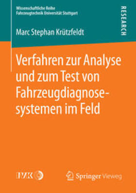 Krützfeldt | Verfahren zur Analyse und zum Test von Fahrzeugdiagnosesystemen im Feld | Buch | 978-3-658-08862-0 | sack.de