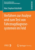 Krützfeldt |  Verfahren zur Analyse und zum Test von Fahrzeugdiagnosesystemen im Feld | Buch |  Sack Fachmedien