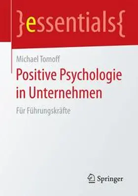 Tomoff | Positive Psychologie in Unternehmen | Buch | 978-3-658-08905-4 | www.sack.de