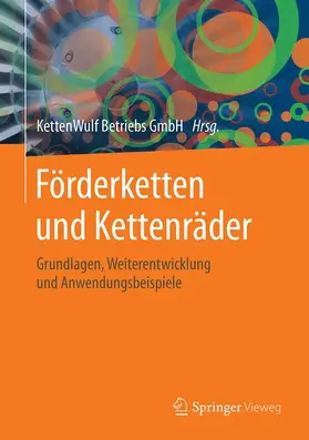 KettenWulf Betriebs GmbH |  Förderketten und Kettenräder | Buch |  Sack Fachmedien