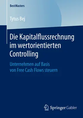 Bej | Die Kapitalflussrechnung im wertorientierten Controlling | E-Book | www.sack.de