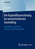 Bej |  Die Kapitalflussrechnung im wertorientierten Controlling | eBook | Sack Fachmedien