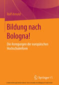 Arnold |  Bildung nach Bologna! | eBook | Sack Fachmedien