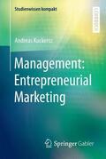 Kuckertz |  Management: Entrepreneurial Marketing | Buch |  Sack Fachmedien