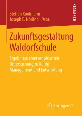 Koolmann / E. Nörling | Zukunftsgestaltung Waldorfschule | E-Book | www.sack.de