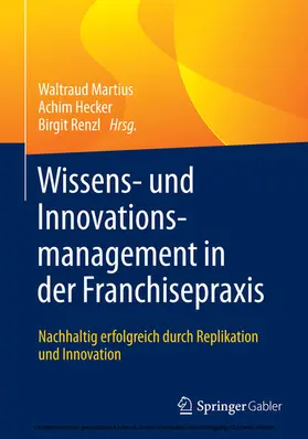 Martius / Hecker / Renzl | Wissens- und Innovationsmanagement in der Franchisepraxis | E-Book | www.sack.de